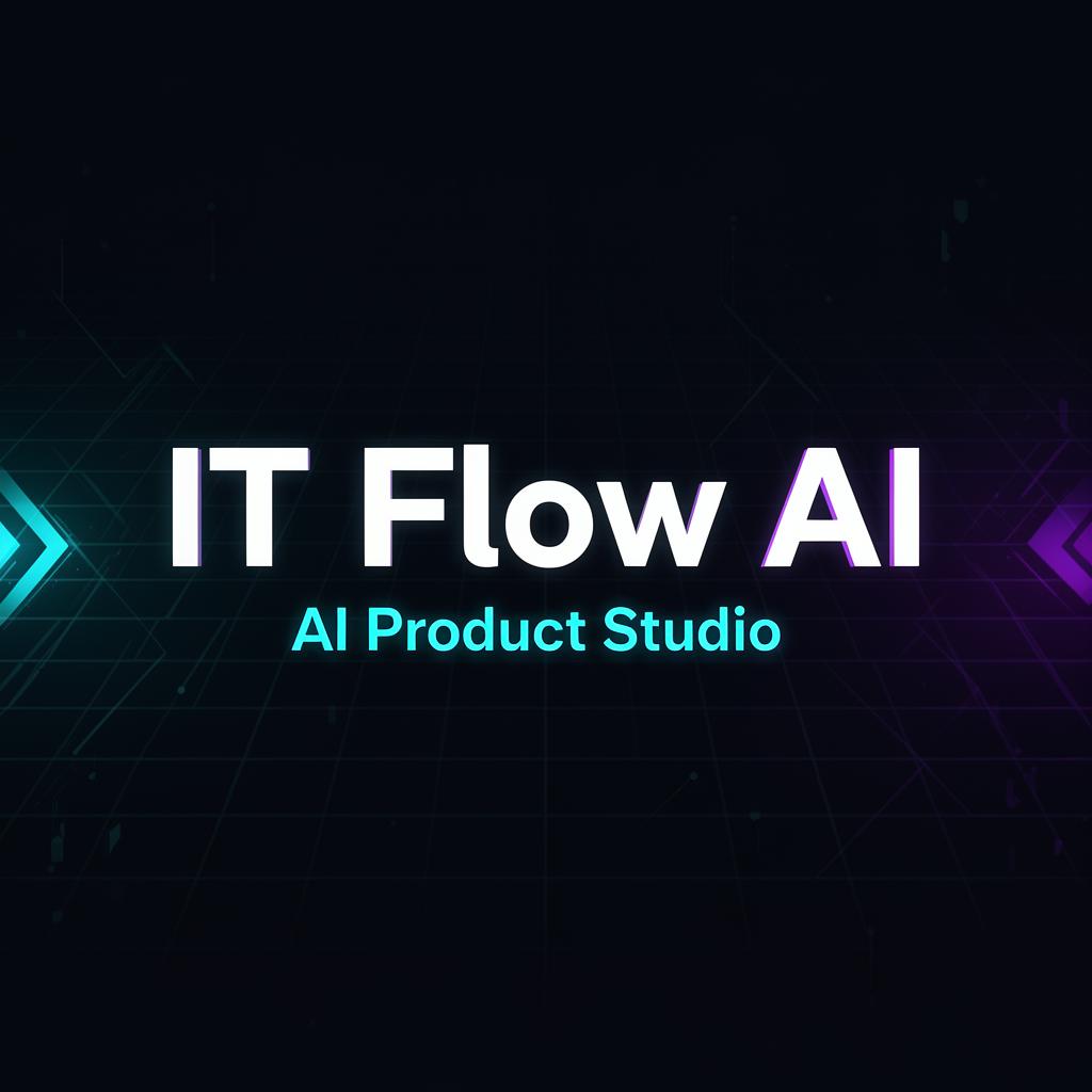 IT Flow AI — AI Product Studio for Startups & SMBs
